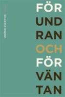 F&ouml;rundran och f&ouml;rv&auml;ntan