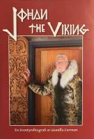 Johan the viking : [en &auml;ventyrsbiografi]
