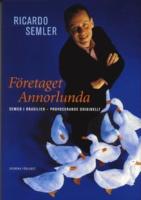 F&ouml;retaget Annorlunda : Semco i Brasilien, provocerande originellt