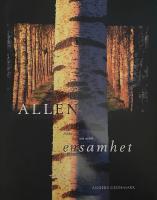 Allen : bilder av ljus och m&ouml;rk ensamhet