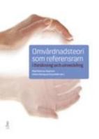 Omv&aring;rdnadsteori som referensram i forskning och utveckling