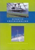 Effektiv v&auml;xthusodling