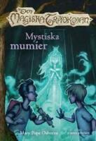 Den magiska tr&auml;dkojan. Mystiska mumier