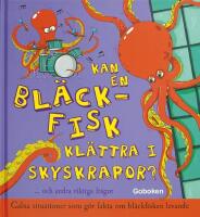  Kan en bl&auml;ckfisk kl&auml;ttra i skyskrapor?