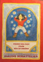 Pojken som blev stark som en isbj&ouml;rn : Malin har ritat och ber&auml;ttat med inspiration fr&aring;n Gr&ouml;nland