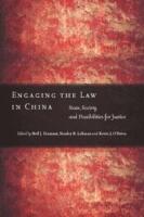 Engaging the Law in China - State, Society, and Possibilities for Justice