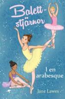 Balettstj&auml;rnor. I en arabesque