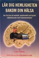 Lär dig hemligheten bakom din hälsa - [hur du kan nå mentalt, emotionellt och fysiskt välbefinnande med Celestemetoden®]