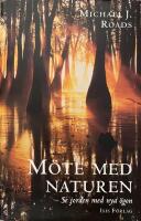 M&ouml;te med naturen - Se jorden med nya &ouml;gon