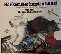 H&auml;r kommer hunden Luns! : ber&auml;ttelsen om en old English sheepdog