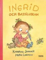 Ingrid och Bassiluskan