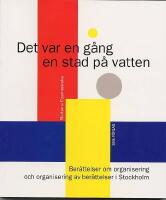 Det var en g&aring;ng en stad p&aring; vatten