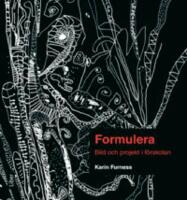 Formulera : bild och projekt i f&ouml;rskolan