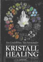 Kristallhealing : en introduktion till kristallernas helande v&auml;rld