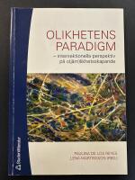 Olikhetens paradigm : intersektionella perspektiv p&aring; o(j&auml;m)likhetsskapande