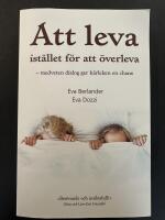 Att leva ist&auml;llet f&ouml;r att &ouml;verleva : medveten dialog ger k&auml;rleken en chans