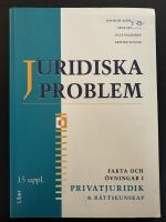 Juridiska problem : fakta och &ouml;vningar i r&auml;ttskunskap och privatjuridik