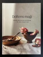 Doftens magi : naturlig l&auml;kning med aromaterapi - f&ouml;r sinne, kropp och sj&auml;l