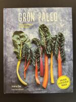 Gr&ouml;n paleo : proteinrika recept fr&aring;n v&auml;xtriket