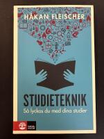 Studieteknik : s&aring; lyckas du med dina studier