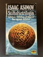 Stiftelsetrilogin : Stiftelsen Stiftelsen och Imperiet Den segrand