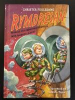 Rymdresan : Markus och Marianas &auml;ventyr med farbror Albert