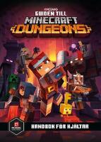 Guiden till Minecraft Dungeons : handbok f&ouml;r hj&auml;ltar