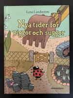 Nya tider f&ouml;r piggor och suggor