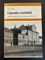 Uppsala stads historia - 8 Uppsalas stadsbild : stadens begynnande omvandling 1809-1867