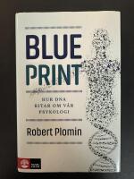 Blueprint : hur DNA ritar om v&aring;r psykologi