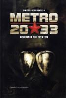 Metro 2033 : den sista tillflykten