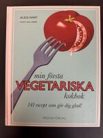 Min f&ouml;rsta vegetariska kokbok : [141 recept som g&ouml;r dig glad!]