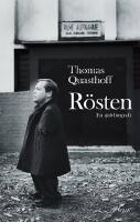 R&ouml;sten : en sj&auml;lvbiografi