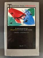 Tequila till frukost : en smula f&ouml;rv&aring;nad blev jag n&auml;r jag vaknade och hittade mig sj&auml;lv i duschen