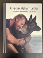 #fredrik&auml;lskarhundar : konsten att kommunicera med hundar