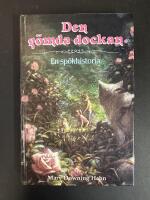 Den g&ouml;mda dockan : en sp&ouml;khistoria
