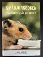 Sm&aring;djursboken : kaniner och gnagare