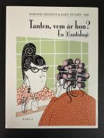 Tanten, vem &auml;r hon? : en (t)antologi