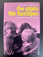 Ge plats f&ouml;r familjen : utveckla dina viktigaste relationer