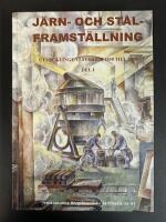 J&auml;rn- och st&aring;lframst&auml;llning : utvecklingen i Sverige 1850 till 2000.