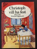 Christoph vill ha fest : en ber&auml;ttelse