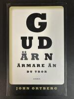 Gud &auml;r n&auml;rmare &auml;n du tror