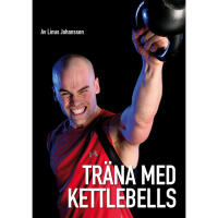 Tr&auml;na med kettlebells