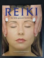 Reiki : att hela genom ber&ouml;ring