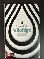 Vilol&auml;ge : mindfulness och meditation i vardagen