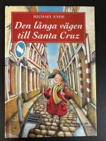 Den l&aring;nga v&auml;gen till Santa Cruz