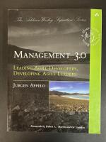 Management 3.0 : leading Agile developers, developing Agile leaders