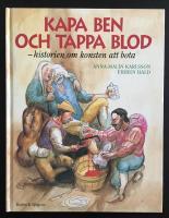 Kapa ben och tappa blod : historien om konsten att bota