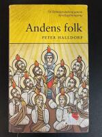 Andens folk : en l&auml;rjungavandring genom Apostlag&auml;rningarna