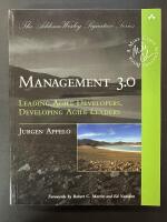 Management 3.0 : leading Agile developers, developing Agile leaders